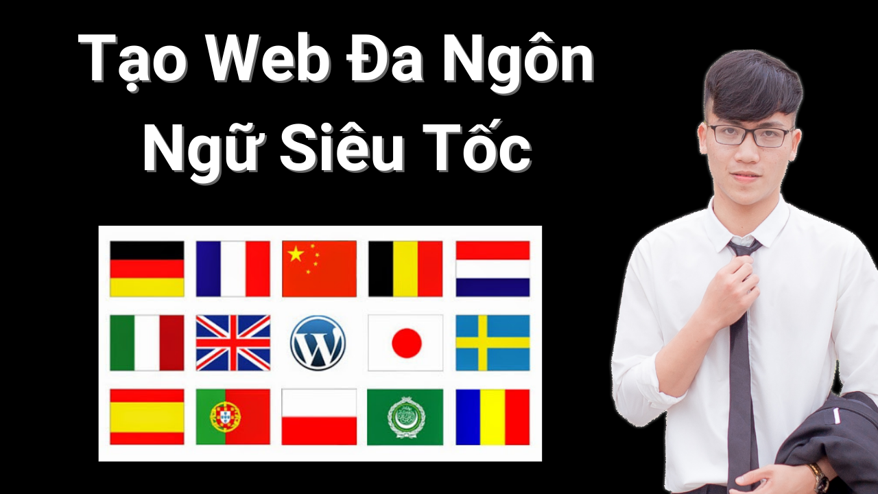 Read more about the article Hướng dẫn tạo Website đa ngôn ngữ Siêu Tốc