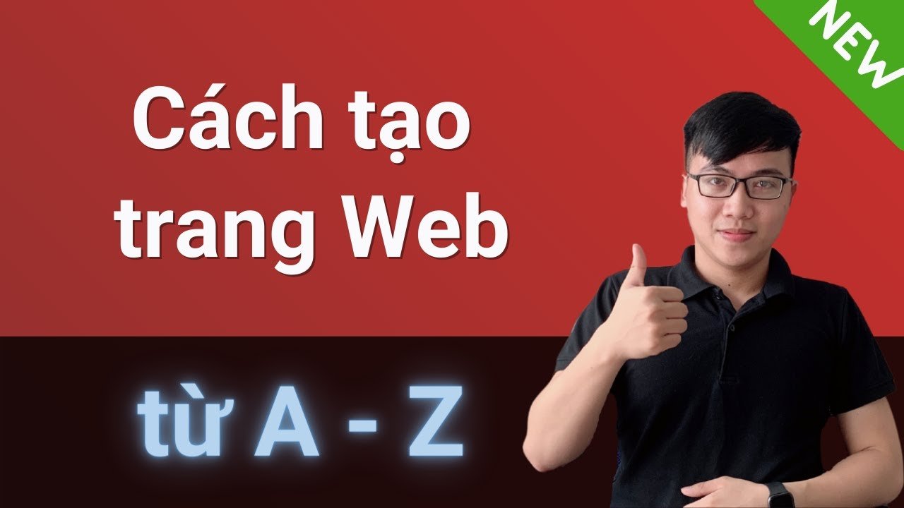 Read more about the article Cách tạo 1 trang Web từ A đến Z