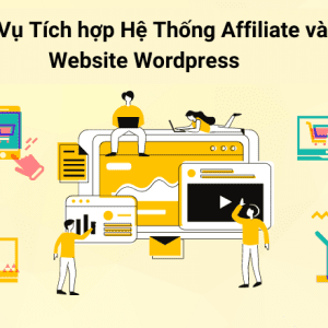 Dịch Vụ Tích hợp Hệ Thống Affiliate vào Website WordPress